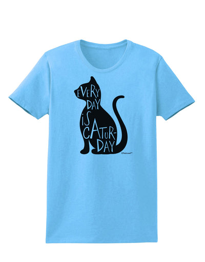 Every Day Is Caturday Cat Silhouette Womens T-Shirt by TooLoud-Womens T-Shirt-TooLoud-Aquatic-Blue-X-Small-Davson Sales