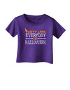 Everyday Is Halloween Infant T-Shirt Dark-Infant T-Shirt-TooLoud-Purple-06-Months-Davson Sales