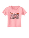 Everyday Is Halloween Toddler T-Shirt-Toddler T-Shirt-TooLoud-Candy-Pink-2T-Davson Sales