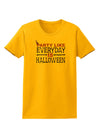 Everyday Is Halloween Womens T-Shirt-Womens T-Shirt-TooLoud-Gold-X-Small-Davson Sales