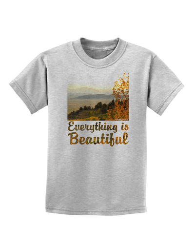 Everything is Beautiful - Sunrise Childrens T-Shirt-Childrens T-Shirt-TooLoud-AshGray-X-Small-Davson Sales