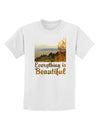 Everything is Beautiful - Sunrise Childrens T-Shirt-Childrens T-Shirt-TooLoud-White-X-Small-Davson Sales