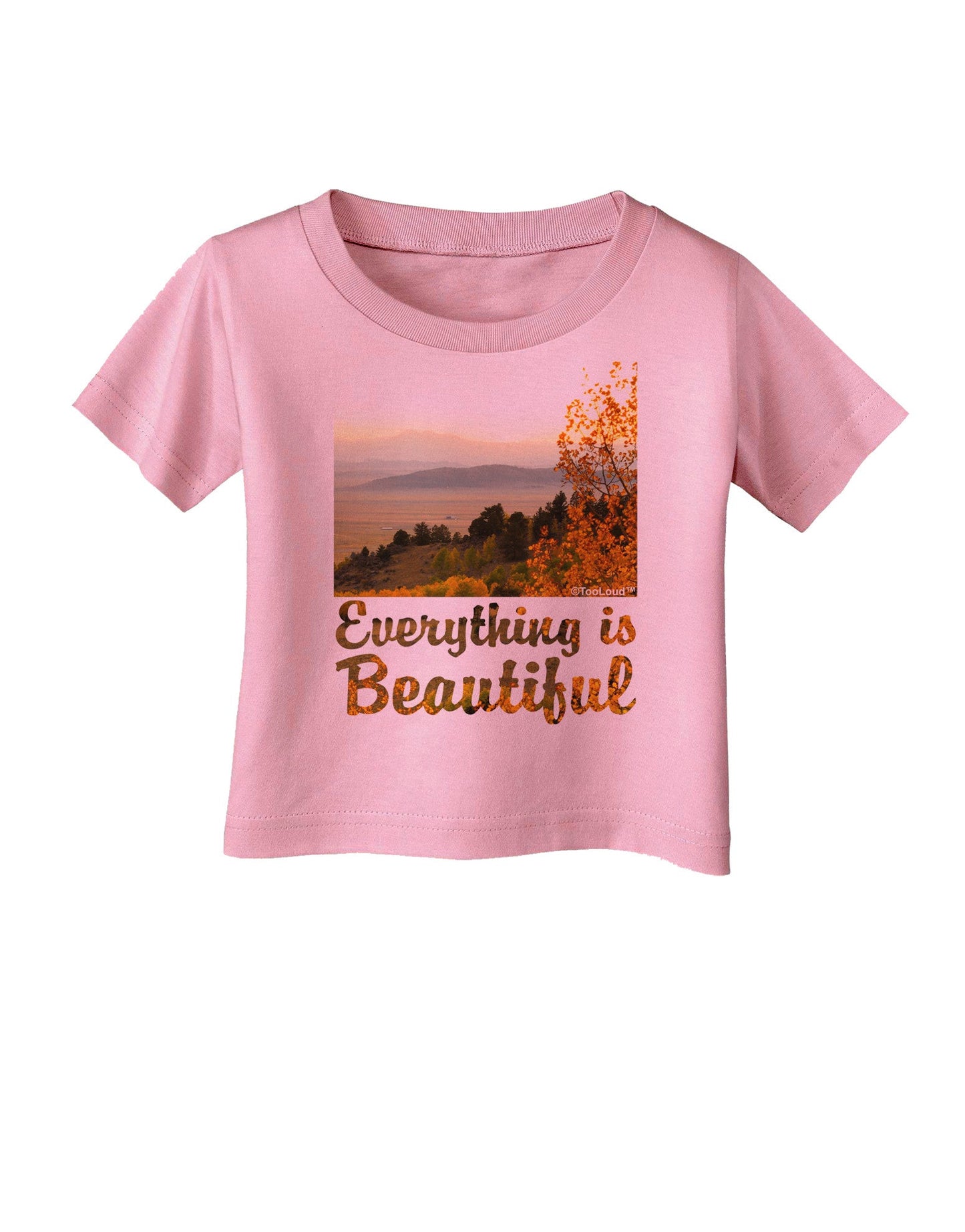 Everything is Beautiful - Sunrise Infant T-Shirt-Infant T-Shirt-TooLoud-Candy-Pink-06-Months-Davson Sales