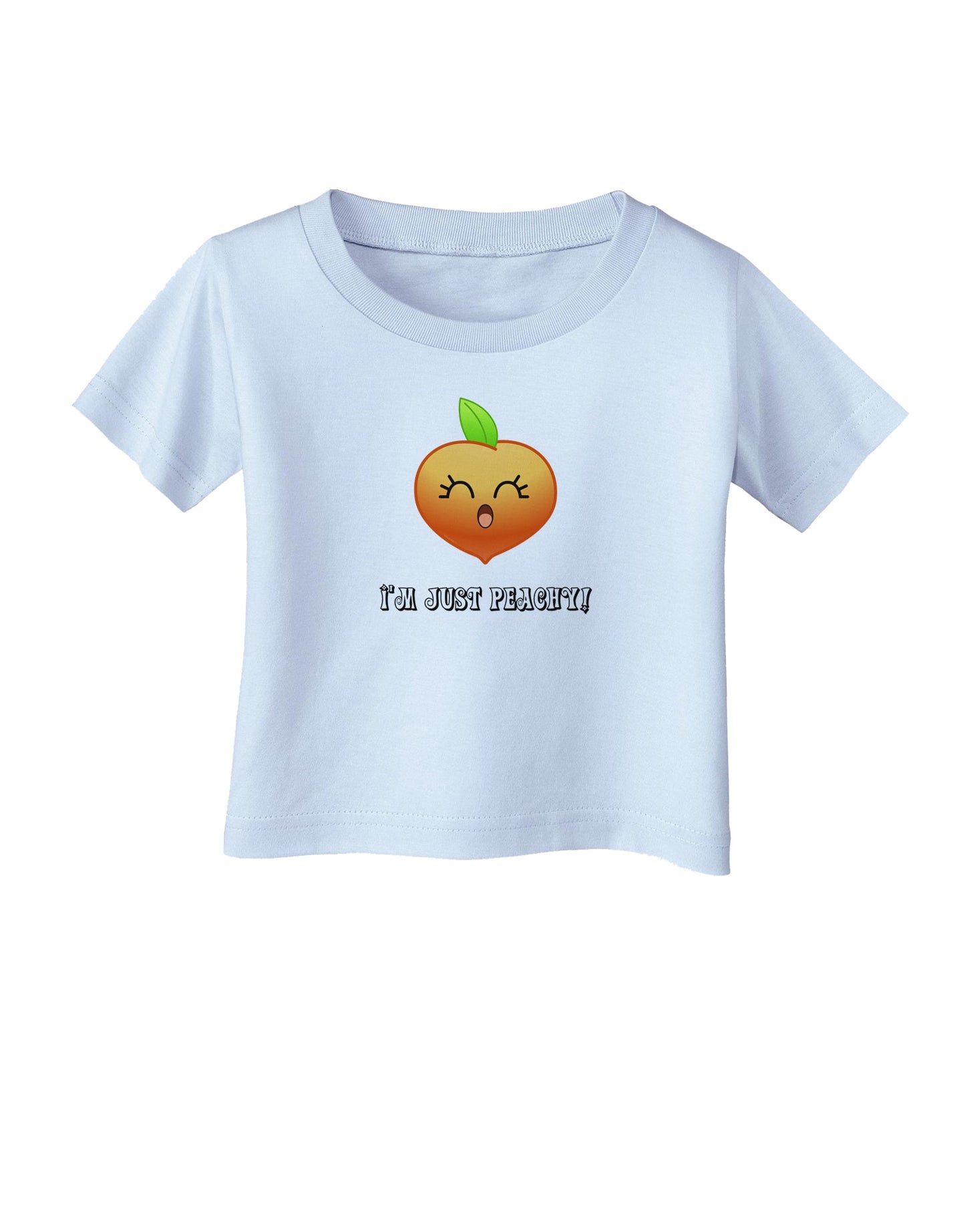 Everything is Peachy Infant T-Shirt-Infant T-Shirt-TooLoud-Light-Blue-06-Months-Davson Sales