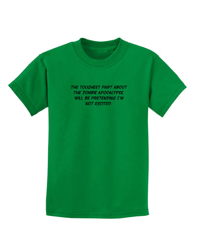 Excited About the Zombie Apocalypse Childrens T-Shirt-Childrens T-Shirt-TooLoud-Kelly-Green-X-Small-Davson Sales