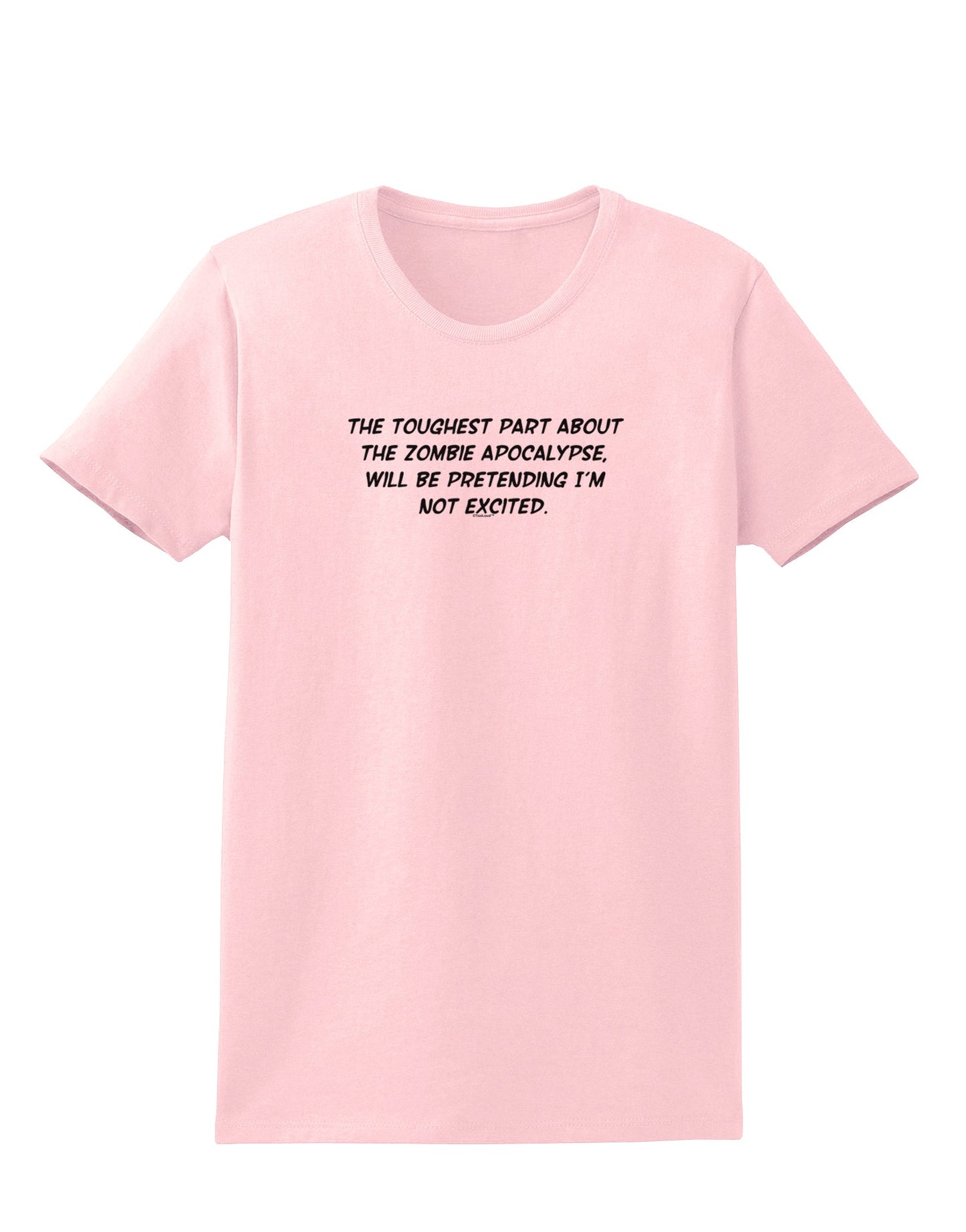 Excited About the Zombie Apocalypse Womens T-Shirt-Womens T-Shirt-TooLoud-PalePink-X-Small-Davson Sales