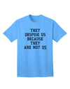 Exclusive Adult T-Shirt - They Despise Us Because They Are Not Us by TooLoud-Mens T-shirts-TooLoud-Aquatic-Blue-Small-Davson Sales