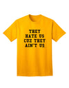 Exclusive Adult T-Shirt - They Envy Us Because They Cannot Match Us by TooLoud-Mens T-shirts-TooLoud-Gold-Small-Davson Sales