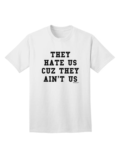 Exclusive Adult T-Shirt - They Envy Us Because They Cannot Match Us by TooLoud-Mens T-shirts-TooLoud-White-Small-Davson Sales