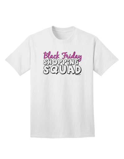 Exclusive Black Friday Shopping Squad Adult T-Shirt - Limited Edition-Mens T-shirts-TooLoud-White-XXXX-Large-Davson Sales