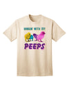 Exclusive Collection: 'Hangin With My Peeps' Adult T-Shirt for Trendsetters-Mens T-shirts-TooLoud-Natural-Small-Davson Sales