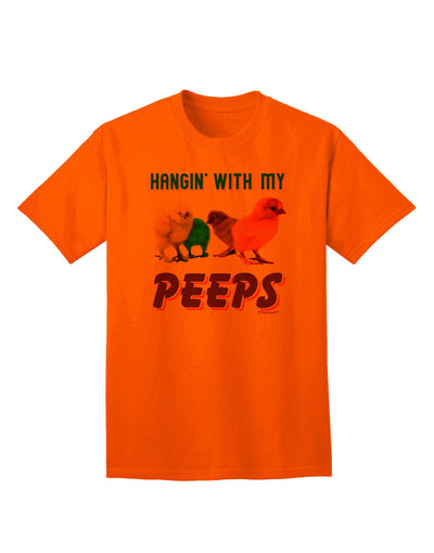 Exclusive Collection: 'Hangin With My Peeps' Adult T-Shirt for Trendsetters-Mens T-shirts-TooLoud-Orange-Small-Davson Sales