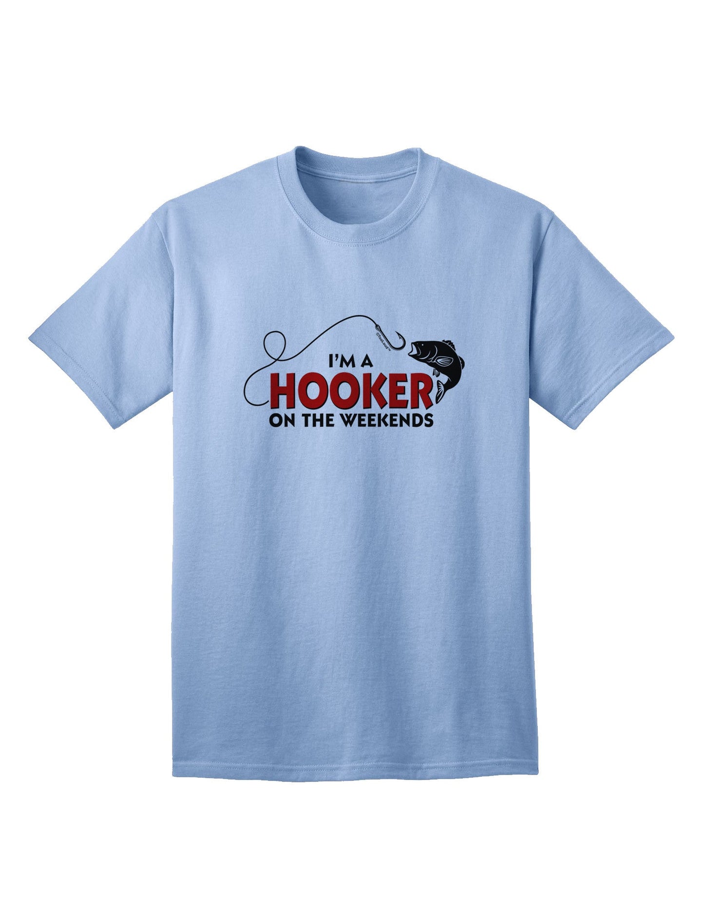 Exclusive Collection: 'I'm A Hooker' Adult T-Shirt-Mens T-shirts-TooLoud-Light-Blue-Small-Davson Sales