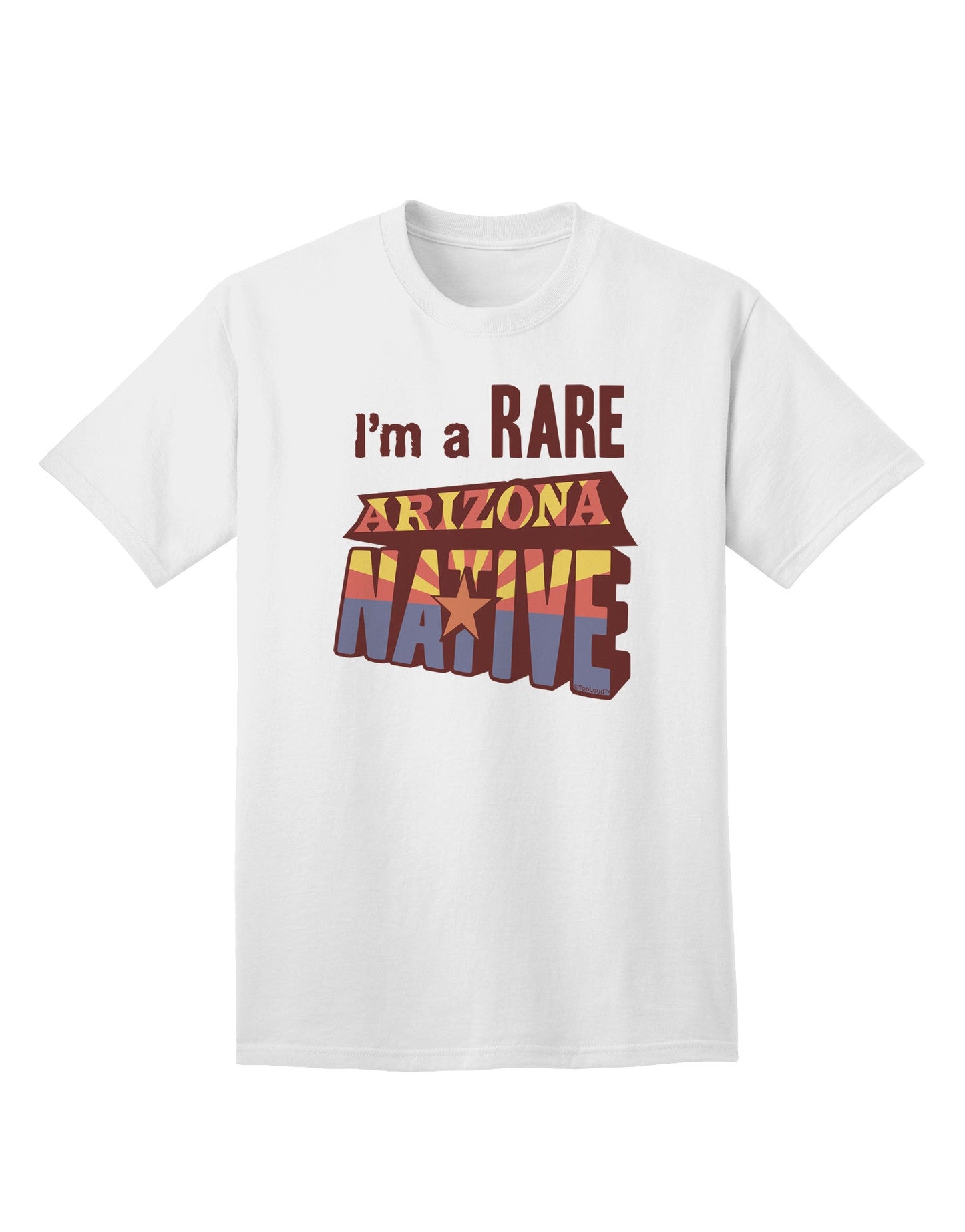 Exclusive Collection: 'I'm a Rare Arizona Native' Adult T-Shirt-Mens T-shirts-TooLoud-White-Small-Davson Sales
