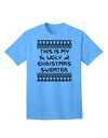 Exclusive Edition: This Is My Ugly Christmas Sweater - Adult T-Shirt-Mens T-shirts-TooLoud-Aquatic-Blue-Small-Davson Sales