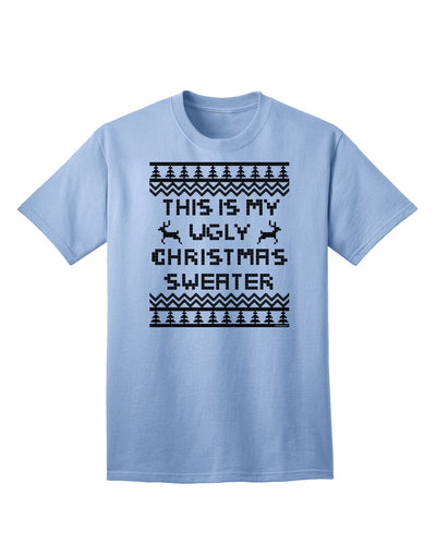 Exclusive Edition: This Is My Ugly Christmas Sweater - Adult T-Shirt-Mens T-shirts-TooLoud-Light-Blue-Small-Davson Sales