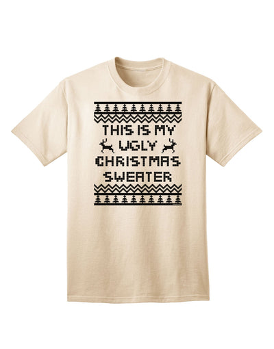 Exclusive Edition: This Is My Ugly Christmas Sweater - Adult T-Shirt-Mens T-shirts-TooLoud-Natural-Small-Davson Sales