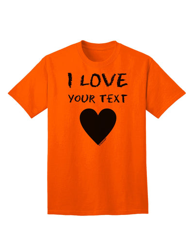 Exclusive Personalized 'I Love' Customized Adult T-Shirt - Tailored Just For You-Mens T-shirts-TooLoud-Orange-Small-Davson Sales