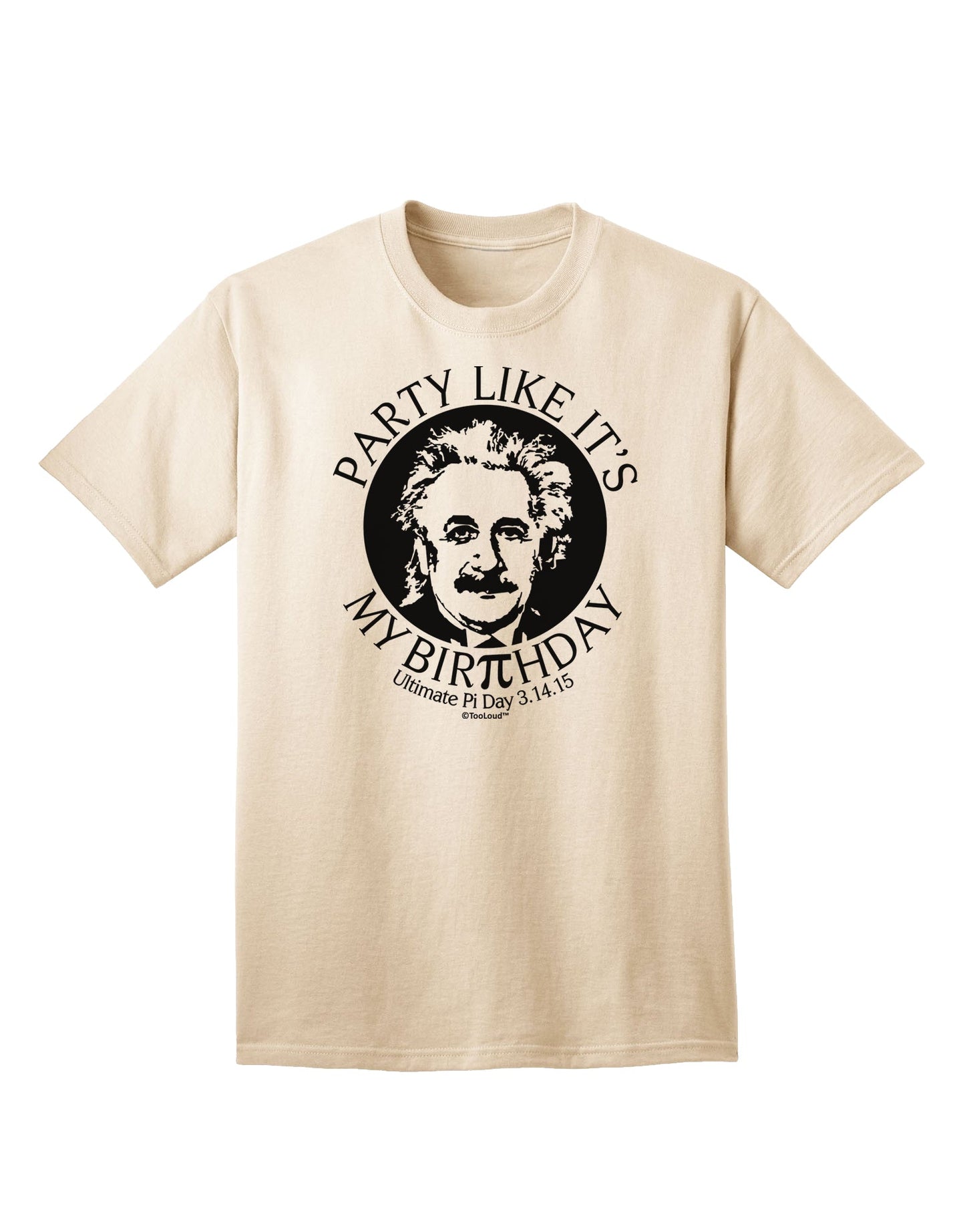 Exclusive Pi Day and Birthday Adult T-Shirt Design by TooLoud-Mens T-shirts-TooLoud-Natural-Small-Davson Sales