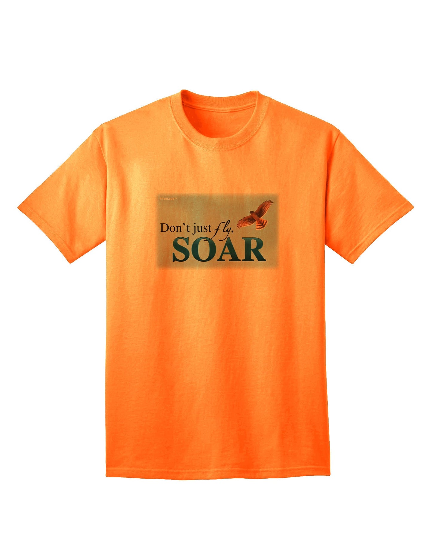 Experience Elevation: Don't Just Fly, SOAR - Premium Adult T-Shirt Collection-Mens T-shirts-TooLoud-Neon-Orange-Small-Davson Sales