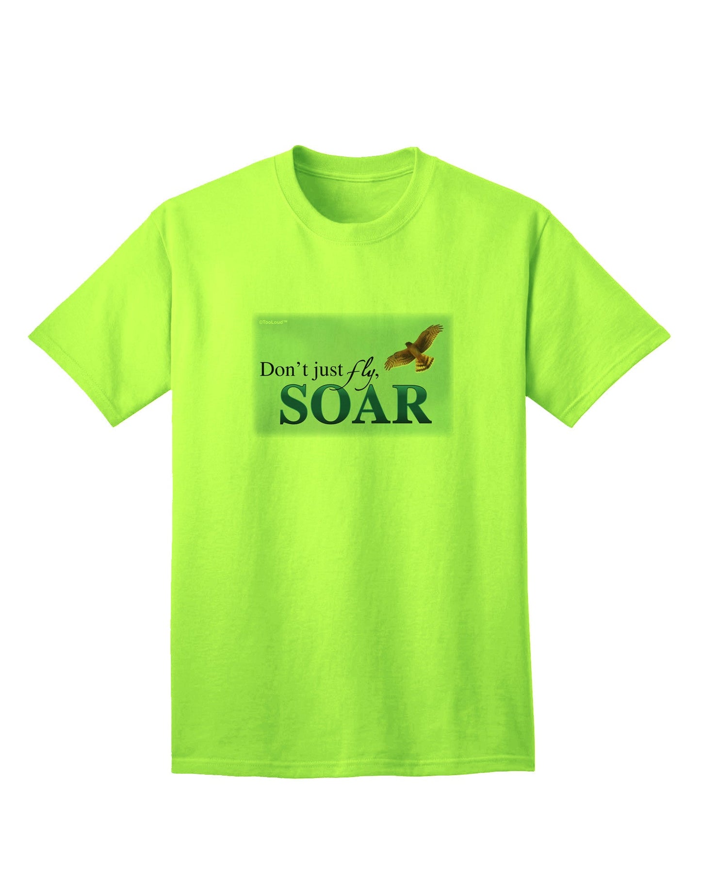 Experience Elevation: Don't Just Fly, SOAR - Premium Adult T-Shirt Collection-Mens T-shirts-TooLoud-Neon-Green-Small-Davson Sales