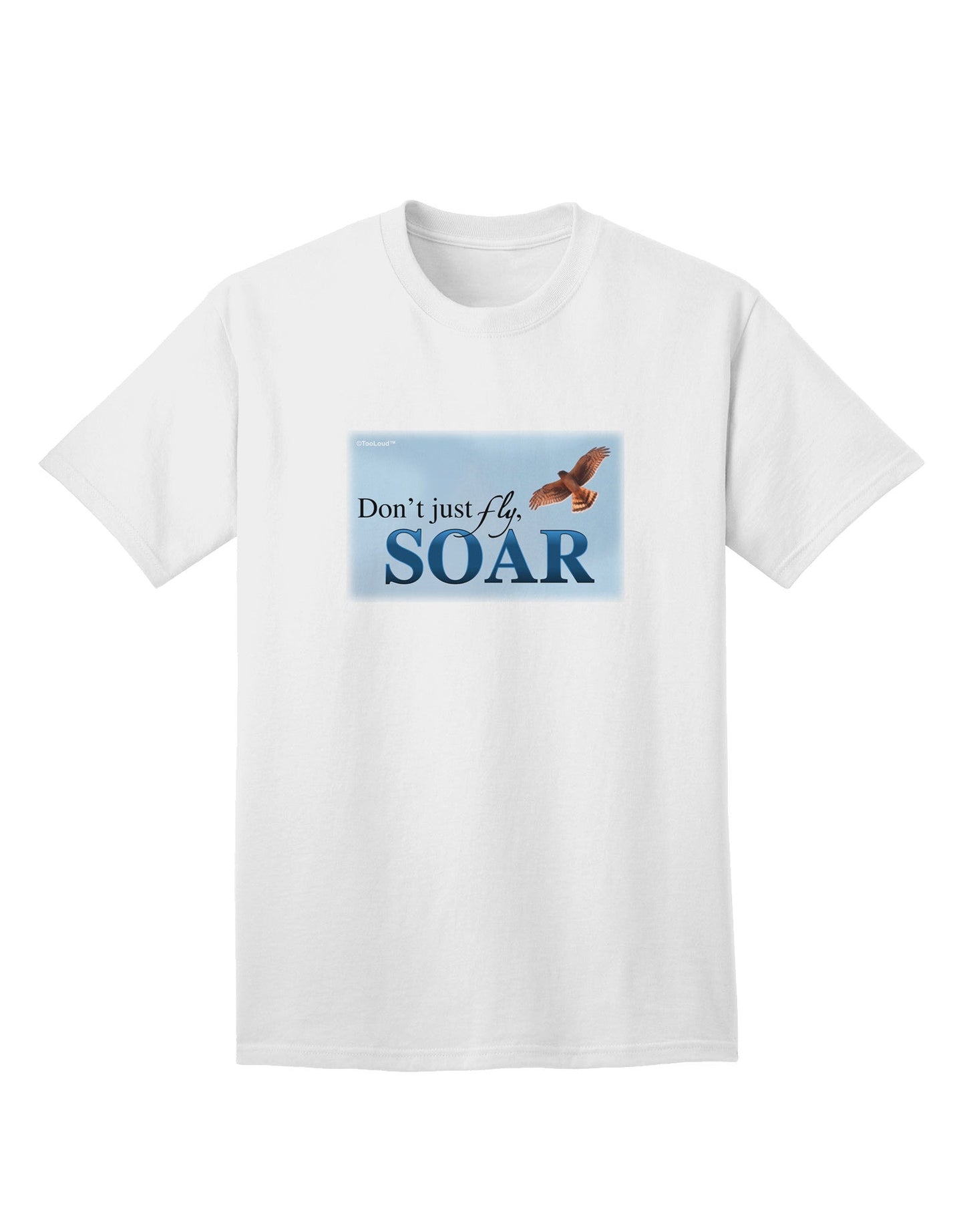 Experience Elevation: Don't Just Fly, SOAR - Premium Adult T-Shirt Collection-Mens T-shirts-TooLoud-White-Small-Davson Sales