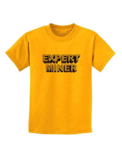 Expert Miner Childrens T-Shirt-Childrens T-Shirt-TooLoud-Gold-X-Small-Davson Sales