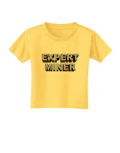 Expert Miner Toddler T-Shirt-Toddler T-Shirt-TooLoud-Yellow-2T-Davson Sales