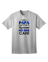 Expertly Crafted 'If Papa Can't Fix It' Adult T-Shirt - A Perfect Gift for DIY Enthusiasts-Mens T-shirts-TooLoud-AshGray-Small-Davson Sales