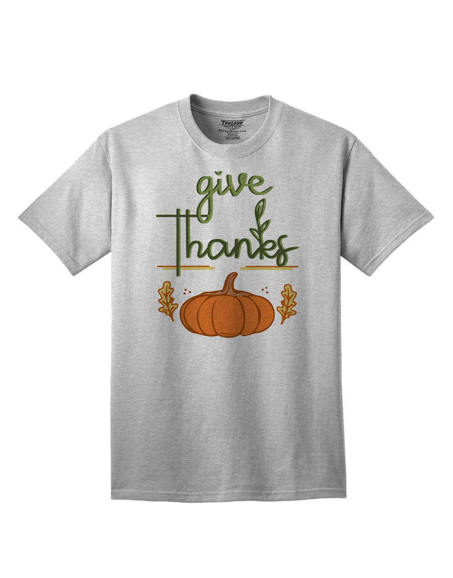 Give Thanks Adult T-Shirt White 4XL Tooloud