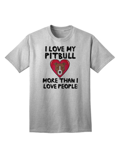 Express Your Affection: Love Pitbull More Than People - Adult T-Shirt Collection-Mens T-shirts-TooLoud-AshGray-Small-Davson Sales