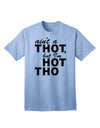 Express Your Confidence: Ain't a THOT but I'm HOT THO - Adult T-Shirt Collection-Mens T-shirts-TooLoud-Light-Blue-Small-Davson Sales