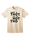 Express Your Confidence: Ain't a THOT but I'm HOT THO - Adult T-Shirt Collection-Mens T-shirts-TooLoud-Natural-Small-Davson Sales