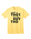 Express Your Confidence: Ain't a THOT but I'm HOT THO - Adult T-Shirt Collection-Mens T-shirts-TooLoud-Yellow-Small-Davson Sales