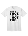 Express Your Confidence: Ain't a THOT but I'm HOT THO - Adult T-Shirt Collection-Mens T-shirts-TooLoud-White-Small-Davson Sales