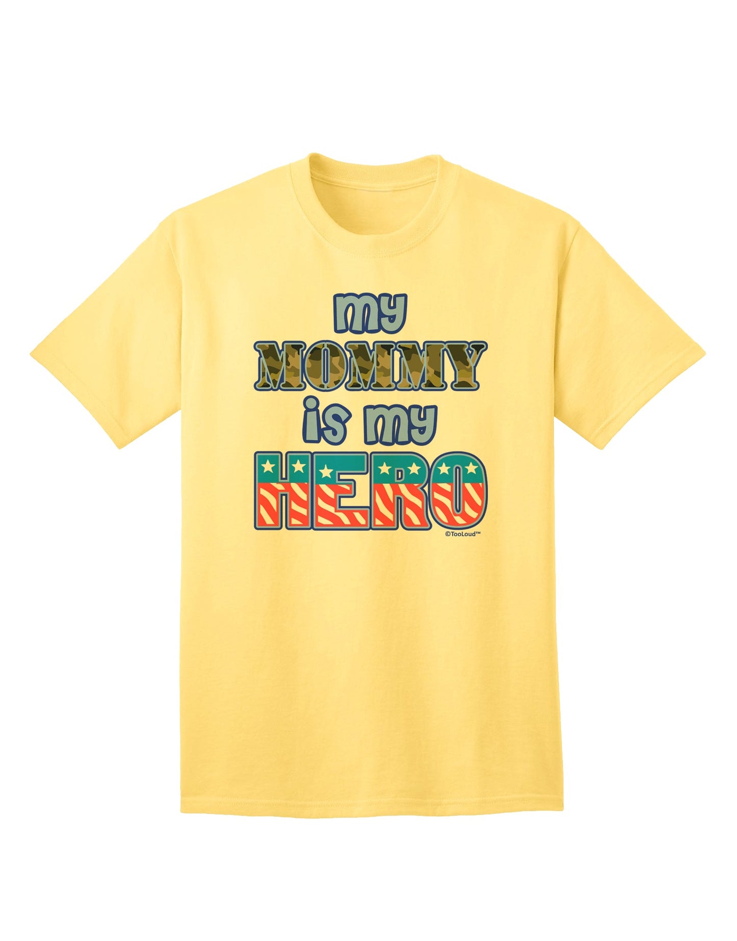 Express Your Gratitude with the My Mommy is My Hero Adult T-Shirt by TooLoud-Mens T-shirts-TooLoud-Yellow-Small-Davson Sales