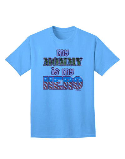 Express Your Gratitude with the My Mommy is My Hero Armed Forces Pink Adult T-Shirt by TooLoud-Mens T-shirts-TooLoud-Aquatic-Blue-Small-Davson Sales