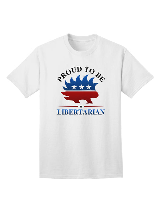 Express Your Ideals: Proud To Be Libertarian Adult T-Shirt Collection-Mens T-shirts-TooLoud-White-Small-Davson Sales