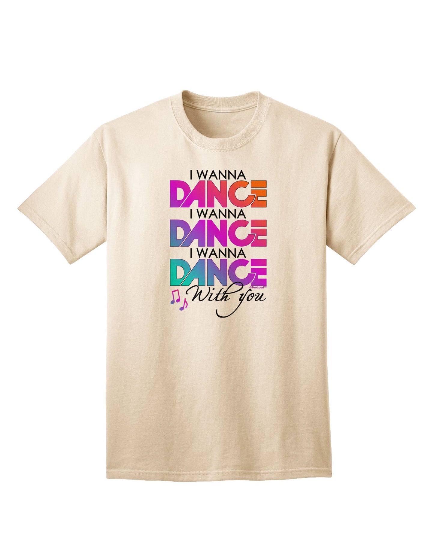 Express Your Rhythm: 'I Wanna Dance With You' Adult T-Shirt Collection-Mens T-shirts-TooLoud-Natural-Small-Davson Sales