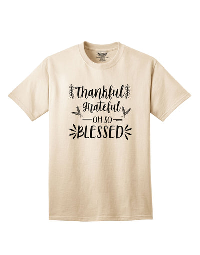Express your gratitude with our Thankful Grateful Oh So Blessed Adult T-Shirt-Mens T-shirts-TooLoud-Natural-Small-Davson Sales