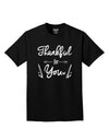 Express your gratitude with our Thankful for you Adult T-Shirt-Mens T-shirts-TooLoud-Black-Small-Davson Sales