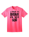 Expressive Humor: 'I Swear to Drunk I'm Not God' Adult T-Shirt Collection-Mens T-shirts-TooLoud-Neon-Pink-Small-Davson Sales