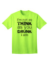 Expressive Humor: 'I'm not as THINK as you DRUNK I am' - Premium Adult T-Shirt Collection-Mens T-shirts-TooLoud-Neon-Green-Small-Davson Sales