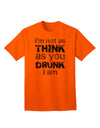 Expressive Humor: 'I'm not as THINK as you DRUNK I am' - Premium Adult T-Shirt Collection-Mens T-shirts-TooLoud-Orange-Small-Davson Sales