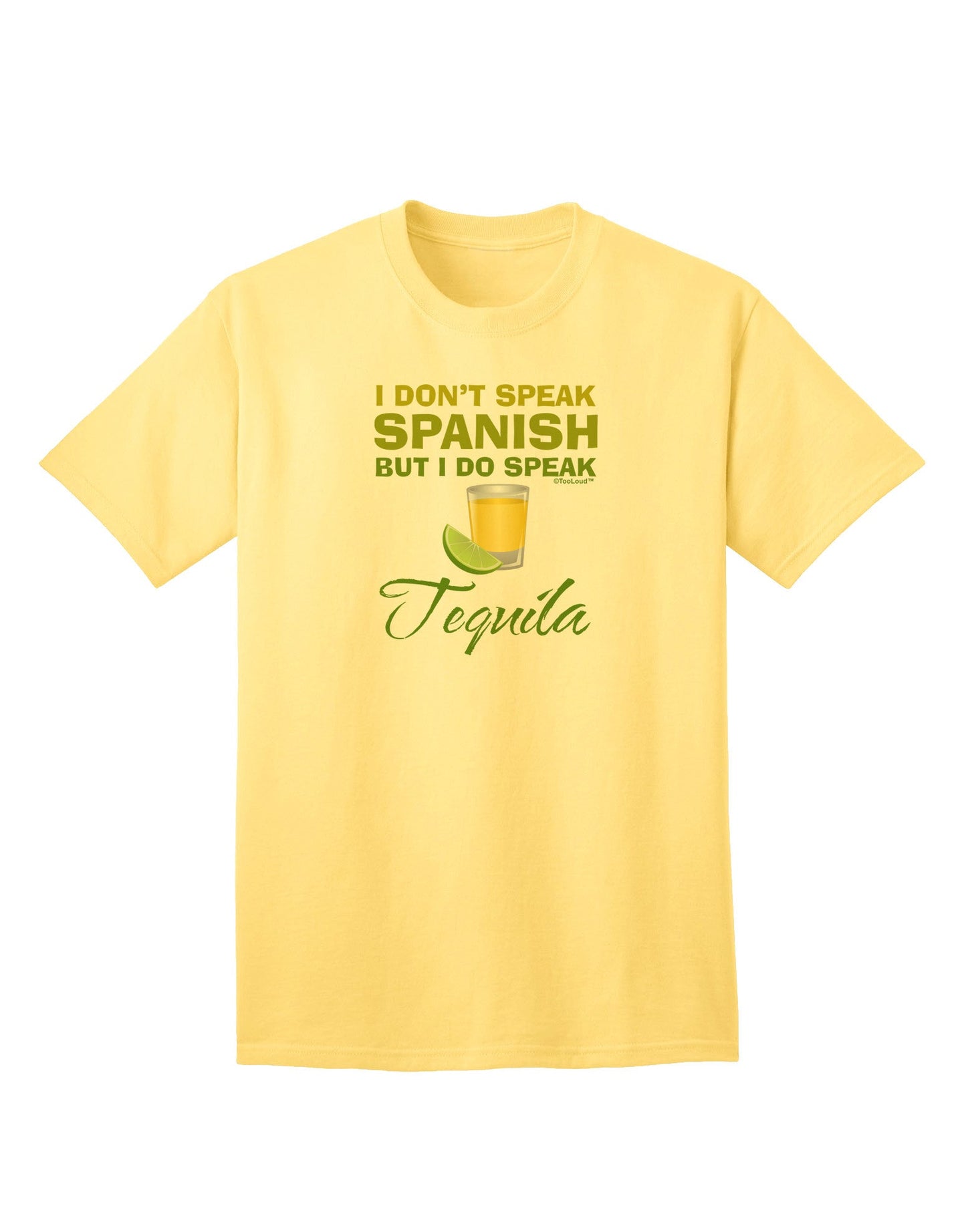 Expressive 'I Do Speak Tequila' Adult T-Shirt - A Statement Piece for the Modern Connoisseur-Mens T-shirts-TooLoud-Yellow-Small-Davson Sales