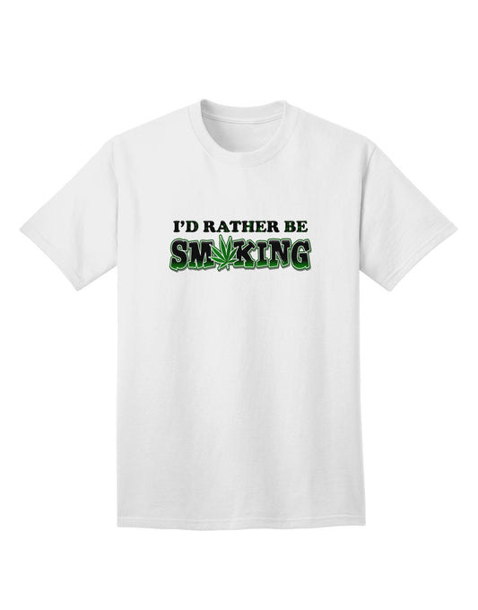 Expressive 'I'd Rather Be Smoking' Adult T-Shirt for Leisure Enthusiasts-Mens T-shirts-TooLoud-White-Small-Davson Sales