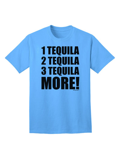 Exquisite Collection: 1 Tequila 2 Tequila 3 Tequila More Adult T-Shirt by TooLoud-Mens T-shirts-TooLoud-Aquatic-Blue-Small-Davson Sales