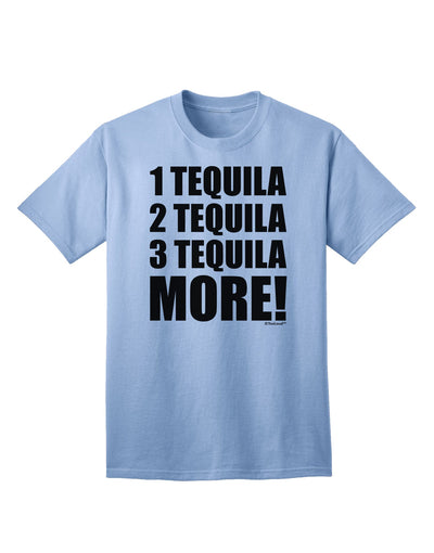 Exquisite Collection: 1 Tequila 2 Tequila 3 Tequila More Adult T-Shirt by TooLoud-Mens T-shirts-TooLoud-Light-Blue-Small-Davson Sales