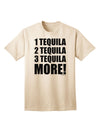 Exquisite Collection: 1 Tequila 2 Tequila 3 Tequila More Adult T-Shirt by TooLoud-Mens T-shirts-TooLoud-Natural-Small-Davson Sales
