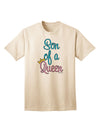 Exquisite Coordinated Attire: Son of a Queen - Adult T-Shirt with Matching Mom and Son Design, Crafted by TooLoud-Mens T-shirts-TooLoud-Natural-Small-Davson Sales